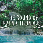 The Sound of Rain and Thunder