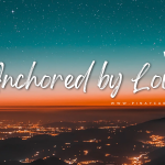 Anchored by Love