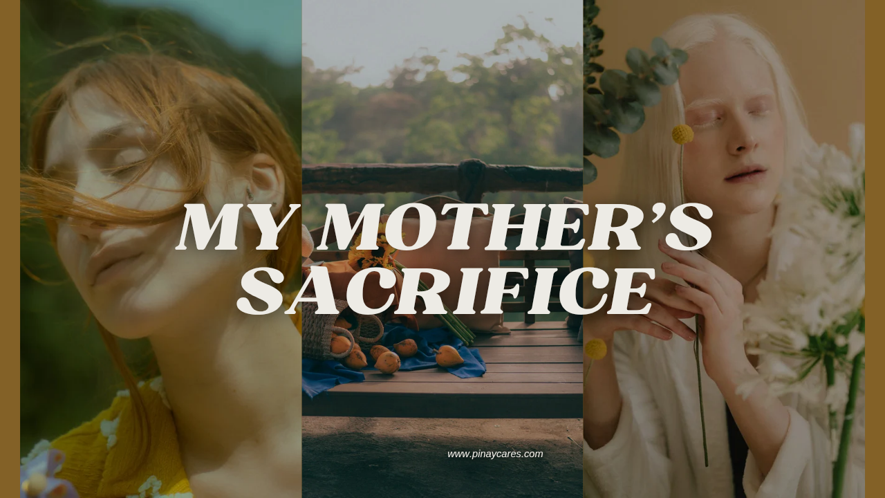 My Mother’s Sacrifice