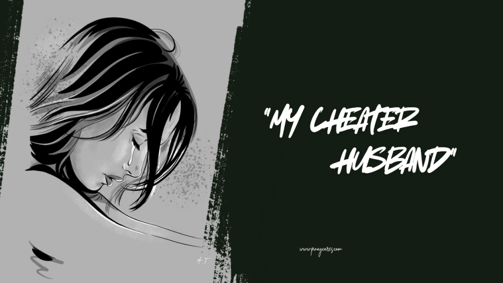 MY Cheater Husband