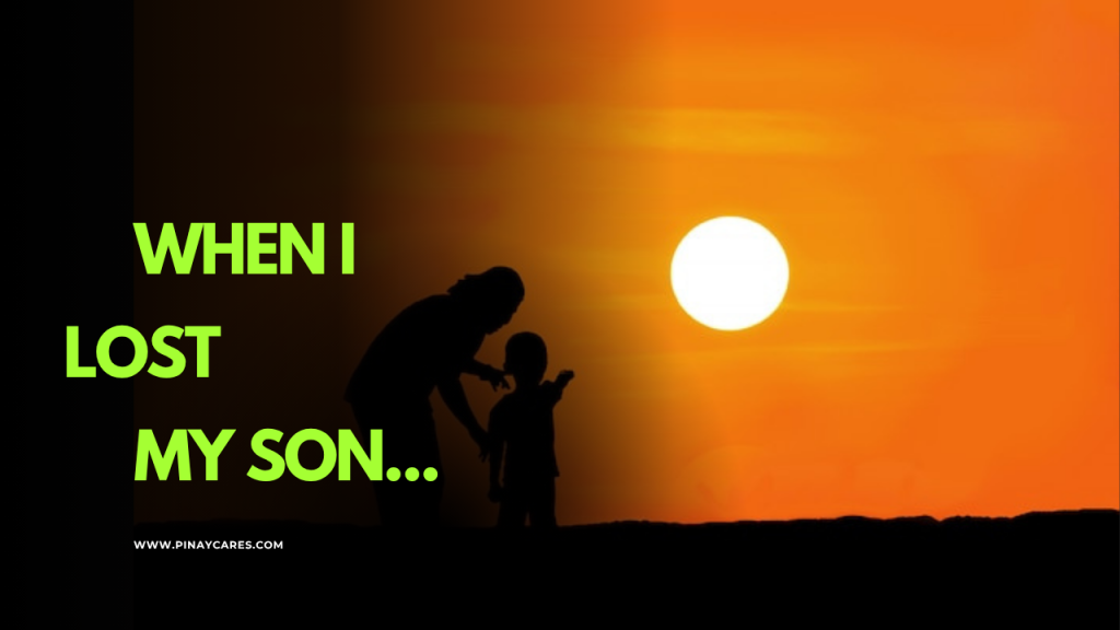 When I lost my Son