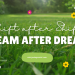 Shift After Shift, Dream After Dream