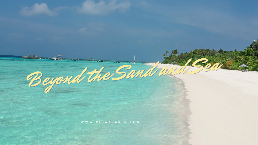 Beyond the Sand and Sea