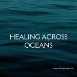 “Healing Across Oceans”