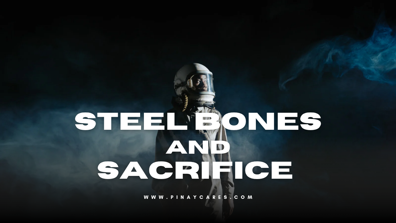 “Steel Bones and Sacrifices”