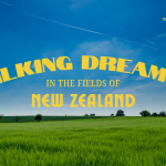 “Milking Dreams in the Fields of New Zealand”