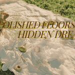 Polished Floors, Hidden Dreams