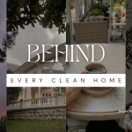 “Behind Every Clean Home”