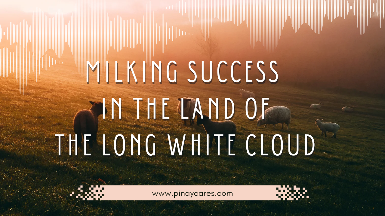 “Milking Success in the Land of the Long White Cloud”