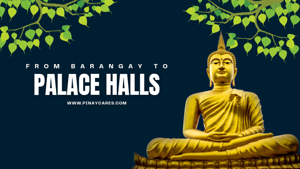 “From Barangay to Palace Halls”