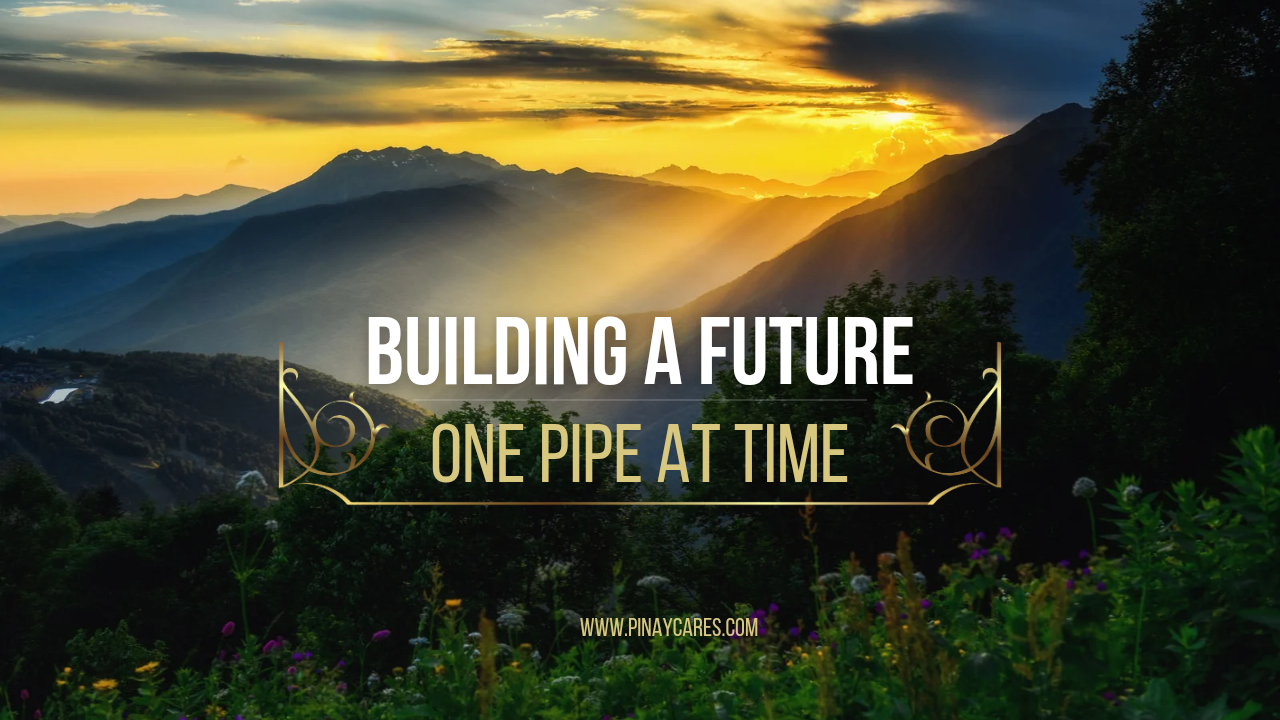 “Building a Future, One Pipe at a Time”