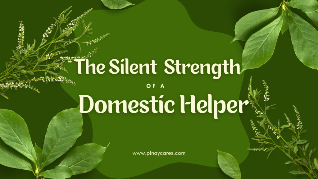 “The Silent Strength of a Domestic Helper”