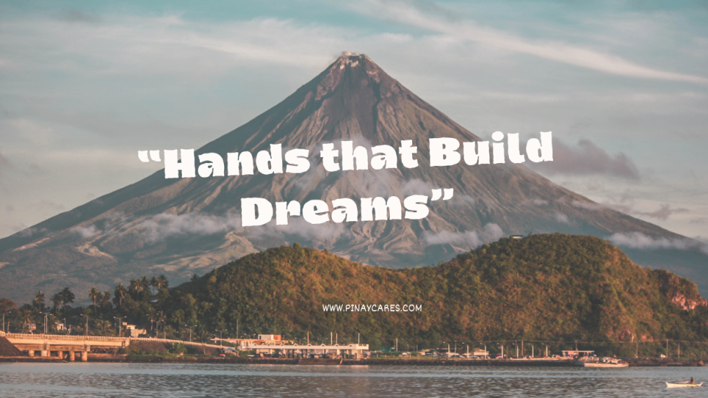 “Hands That Build Dreams”