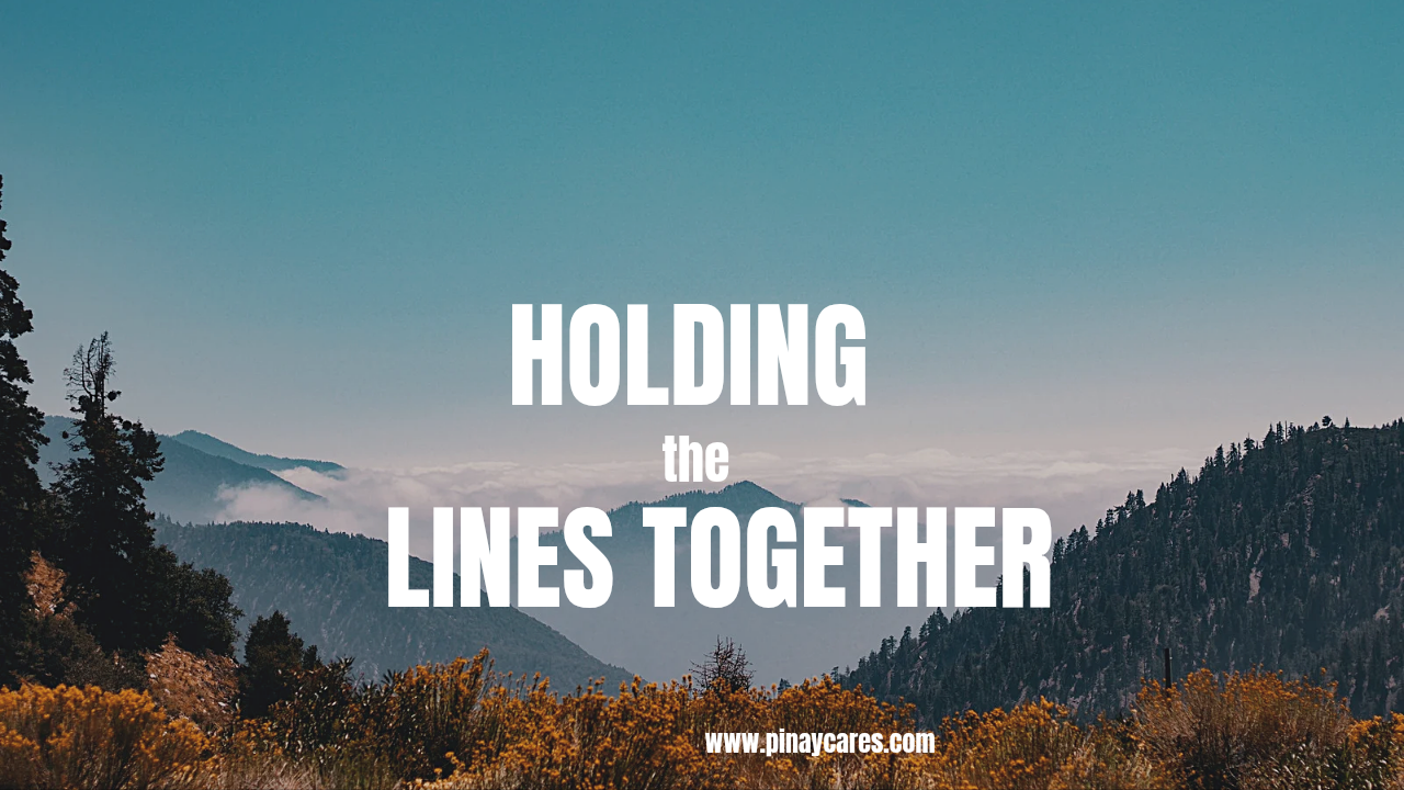 “Holding the Lines Together”