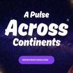 ” A Pulse Across Continents”