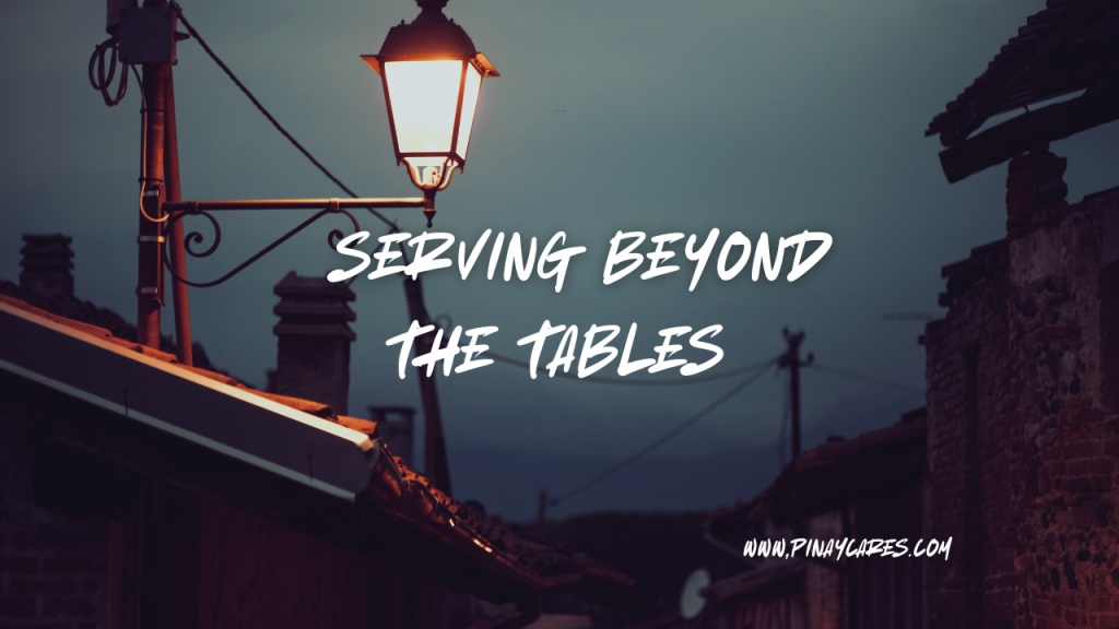 “Serving Beyond the Tables”