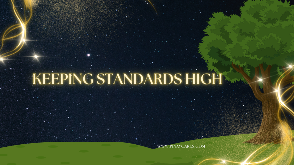 “Keeping Standards High”