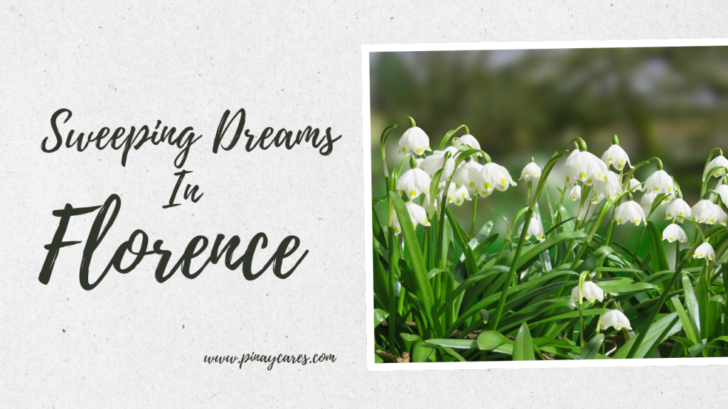 “Sweeping Dreams in Florence”
