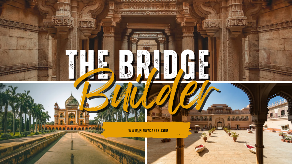 The Bridge Builder”