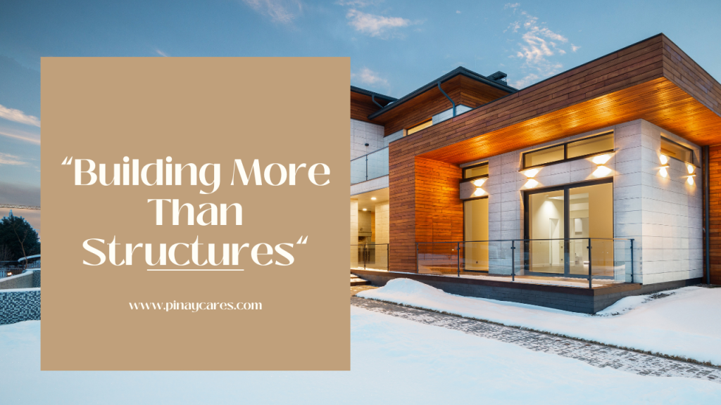 “Building More Than Structures”