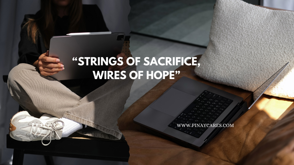 “Strings of Sacrifice, Wires of Hope”