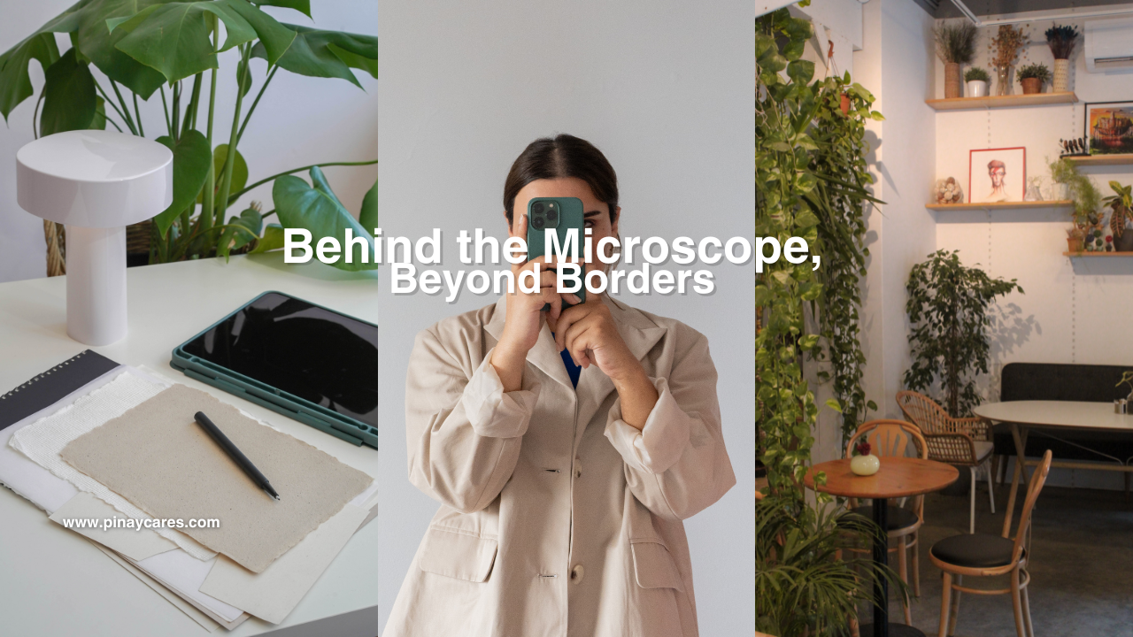 “Behind the Microscope, Beyond Borders”