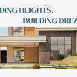 “Building Heights, Building Dreams”